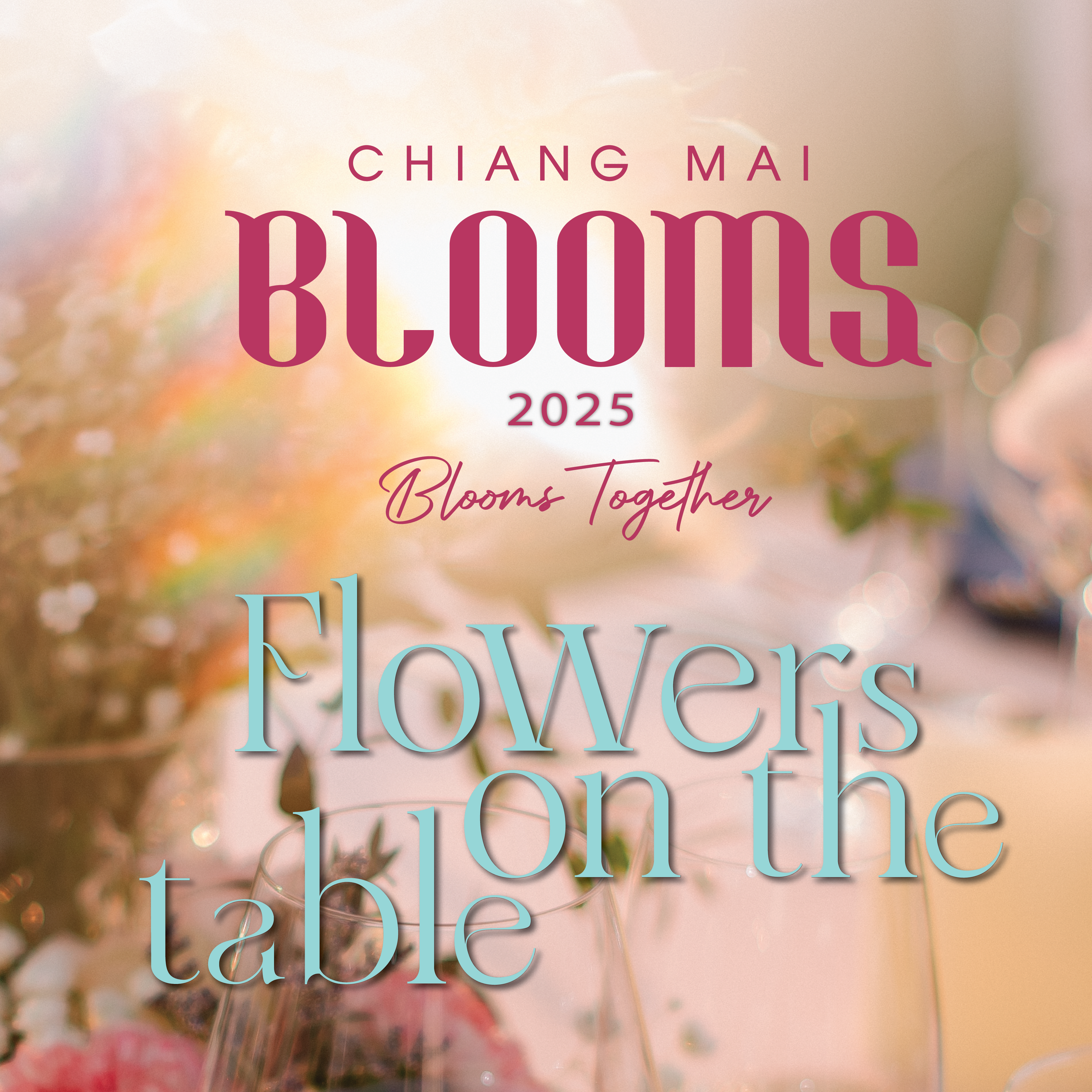 Flower on the Table 2025 "Blossoming Together"